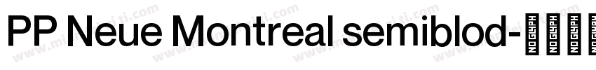 PP Neue Montreal semiblod字体转换